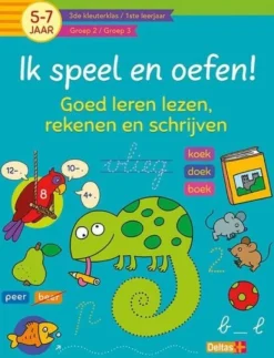 Deltas Ik Speel En Oefen! Eerste Stappen Naar Tellen En Schrijven (5-7 jaar) Hot