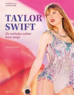 De Grote Speelgoedwinkel Taylor Swift De Verhalen Achter Haar Songs Hot
